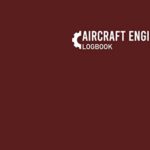 Aircraft Engine Logbook: Aircraft Engine Maintenance Log, Engine Maintenance Logbook, 110 Pages, Burgundy Cover (8.25"x6")