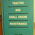 Tractor and Small Engine Maintenance