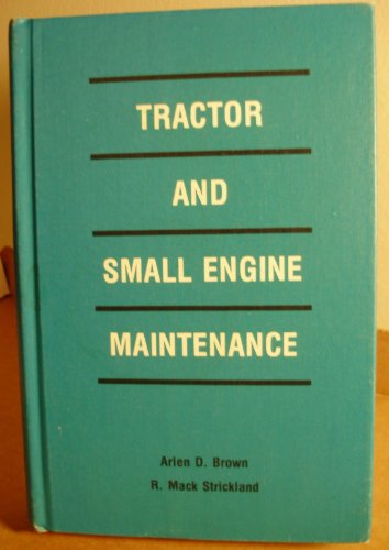 Tractor and Small Engine Maintenance