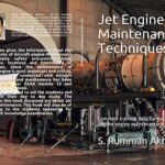 Jet Engine Maintenance Techniques: Complete training data for basic gas turbine engine maintenance learning