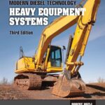 Modern Diesel Technology: Heavy Equipment Systems