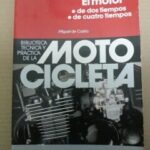 El Motor, Cuatro Y DOS Tiempos (BIBLIOTECA TECNICA Y PRACTICA DE LA MOTOCICLETA/FOUR AND TWO CYLINDER ENGINES) (Spanish Edition)