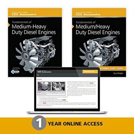 Fundamentals of Medium/Heavy Duty Diesel Engines, Student Workbook, AND 1 Year Access to Medium/Heavy Vehicle Online: .