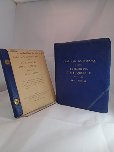 Care and Maintenance of the De Havilland Gipsy Queen II 210 HP Aero Engine